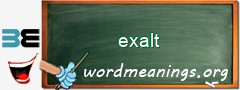 WordMeaning blackboard for exalt